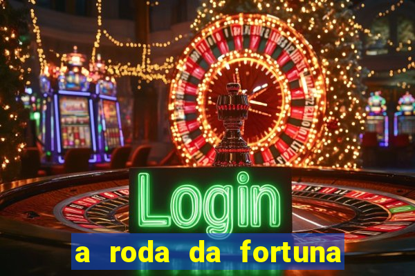 a roda da fortuna tarot conselho